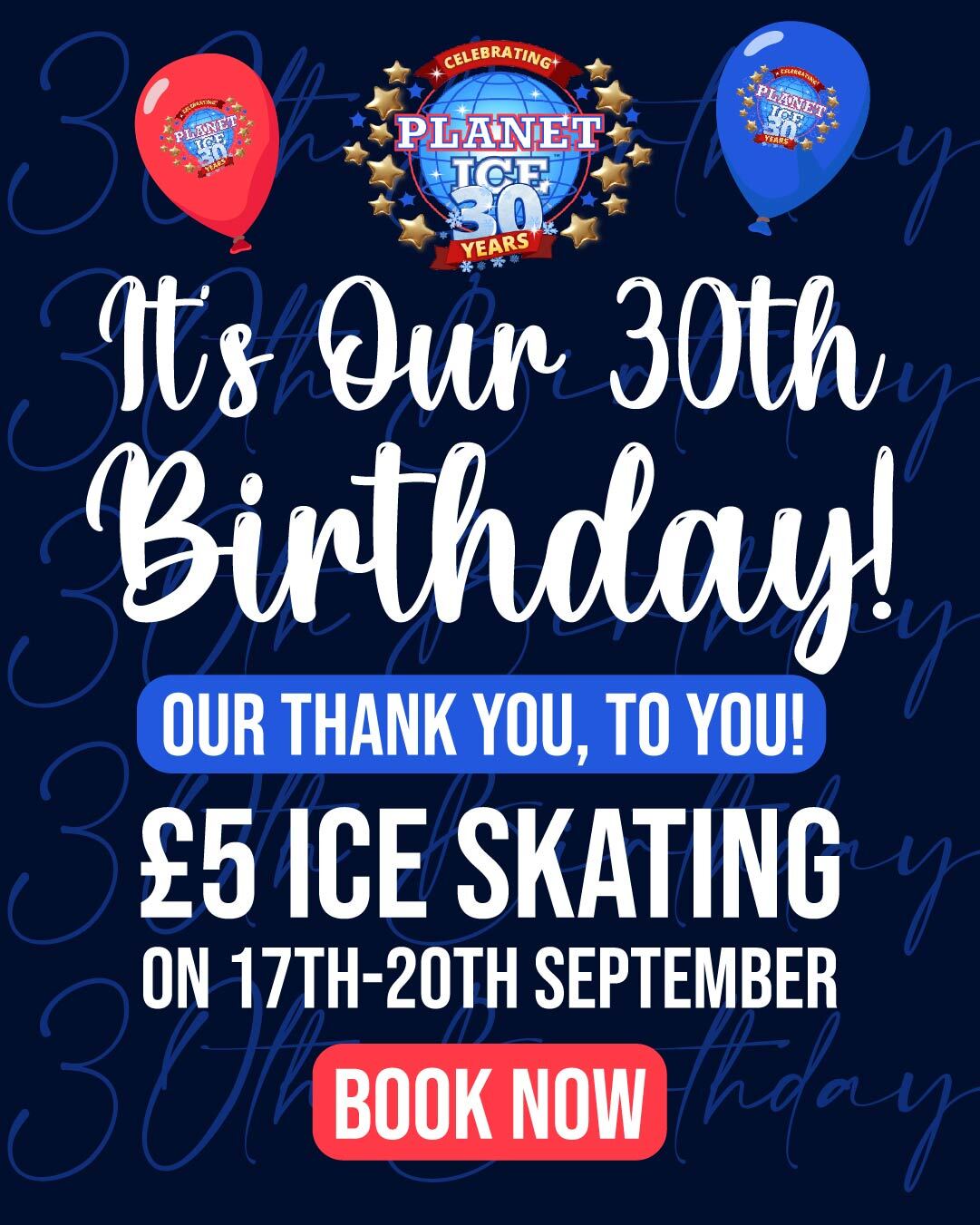 £5 Ice Skating 30th Celebration Popup.