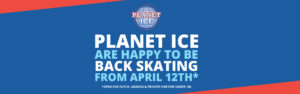 Planet Ice Reopening Header